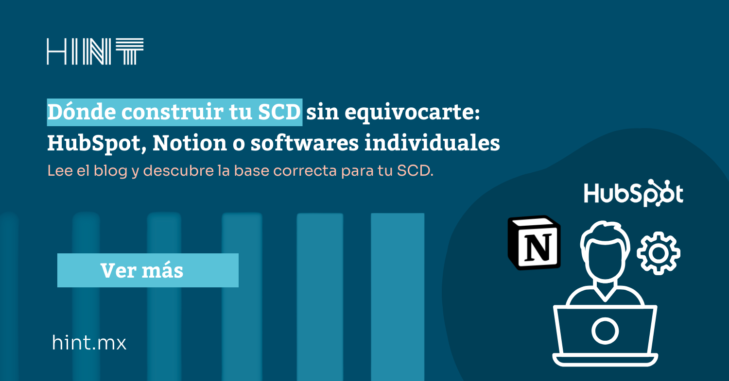 Dónde construir tu SCD sin equivocarte: HubSpot, Notion o softwares individuales