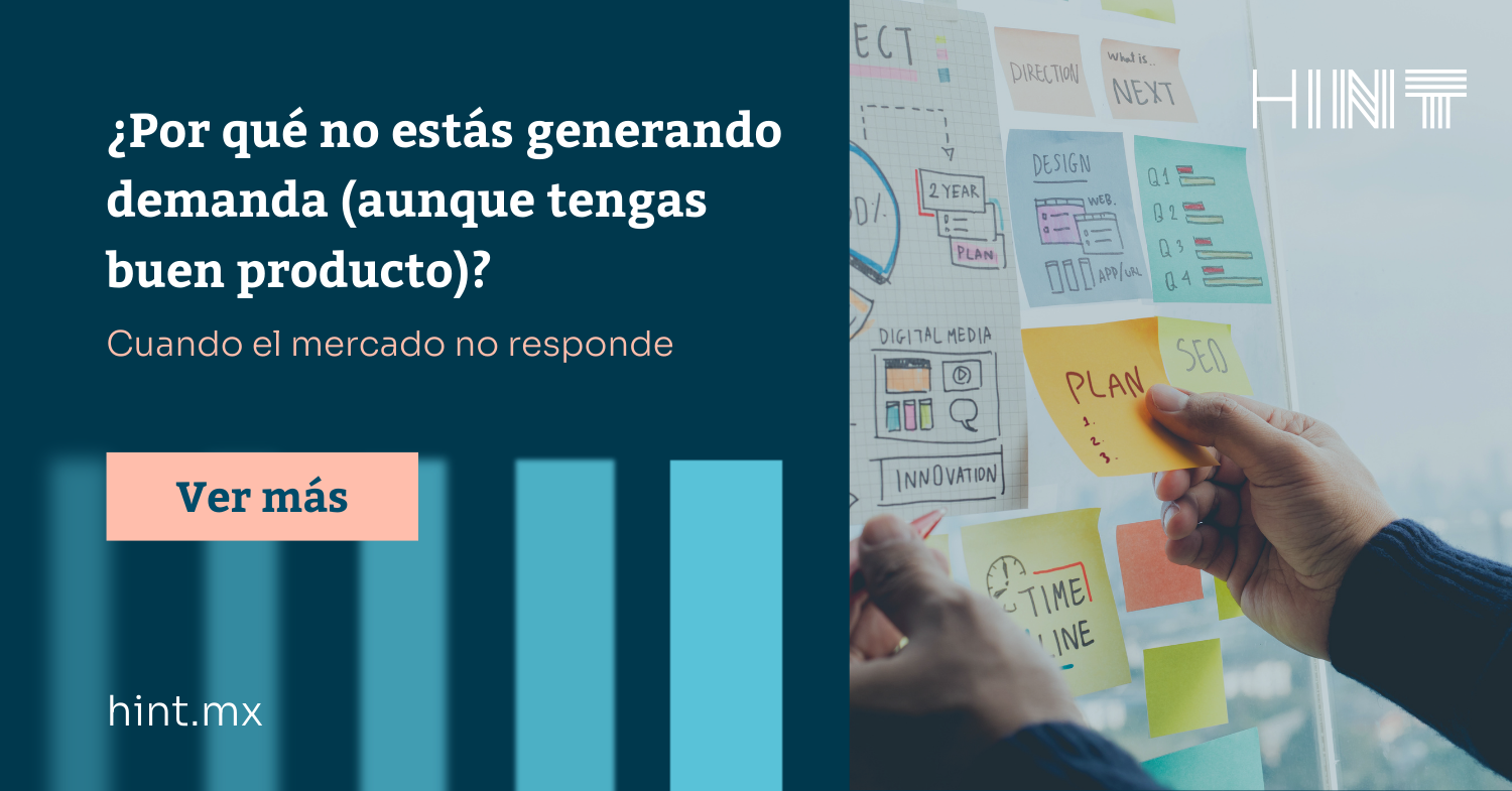 ¿Por qué no estás generando demanda (aunque tengas buen producto)?